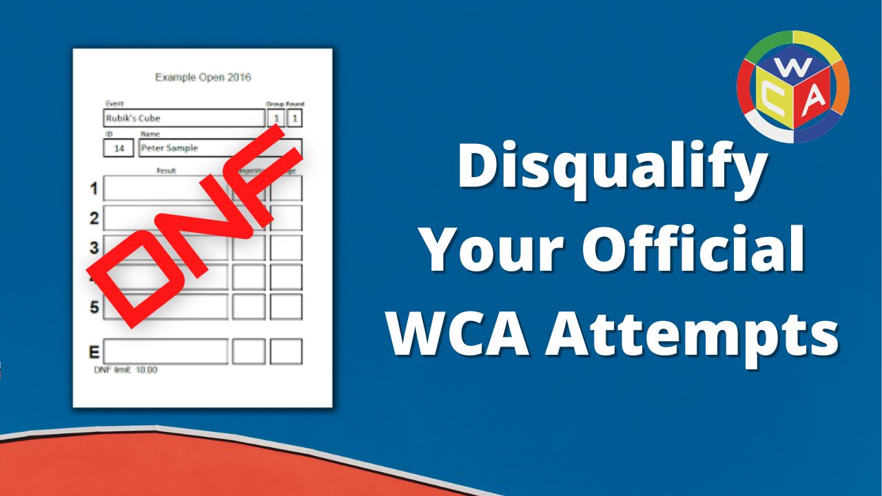 18 Ways To DNF Your WCA Competition Solves